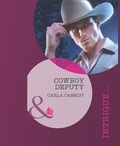 Carla Cassidy - Cowboy Deputy.