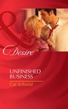 Cat Schield - Unfinished Business.