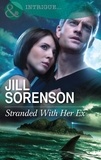 Jill Sorenson - Stranded With Her Ex.