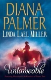 Diana Palmer et Linda Lael Miller - Untameable - Merciless (Long, Tall Texans) / McKettricks of Texas: Tate.