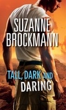 Suzanne Brockmann - Tall, Dark and Daring - The Admiral's Bride (Tall, Dark and Dangerous, Book 8) / Identity: Unknown (Tall, Dark and Dangerous, Book 10).