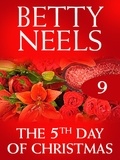 Betty Neels - The Fifth Day of Christmas.