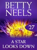 Betty Neels - A Star Looks Down.
