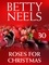 Betty Neels - Roses for Christmas.