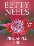 Betty Neels - Pineapple Girl.