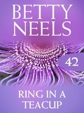 Betty Neels - Ring in a Teacup.