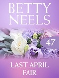 Betty Neels - Last April Fair.