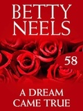Betty Neels - A Dream Came True.