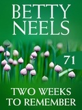Betty Neels - Two Weeks to Remember.