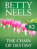 Betty Neels - The Chain of Destiny.