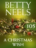 Betty Neels - A Christmas Wish.