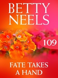 Betty Neels - Fate Takes A Hand.