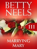 Betty Neels - Marrying Mary.