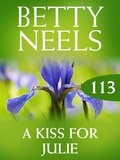 Betty Neels - A Kiss for Julie.