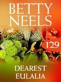 Betty Neels - Dearest Eulalia.