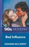Susanne McCarthy - Bad Influence.