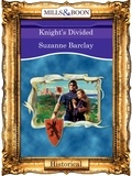 Suzanne Barclay - Knights Divided.
