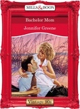 Jennifer Greene - Bachelor Mom.
