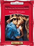 Barbara McCauley - The Nanny And The Reluctant Rancher.