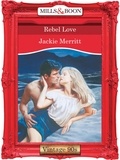 Jackie Merritt - Rebel Love.