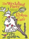 Robyn Carr - The Wedding Party.
