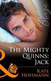 Kate Hoffmann - The Mighty Quinns: Jack.
