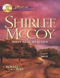 Shirlee McCoy - Navy Seal Rescuer.
