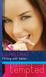 Liz Fielding - Flirting with Italian.
