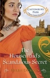 Helen Dickson - The Housemaid’s Scandalous Secret.