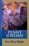 Penny Jordan - For One Night.