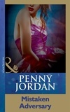 Penny Jordan - Mistaken Adversary.