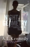 A. L. Kennedy - Night Geometry and the Garscadden Trains.