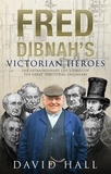 David Hall - Fred Dibnah's Victorian Heroes.