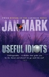Jan Mark - Useful Idiots.
