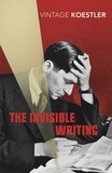 Arthur Koestler - The Invisible Writing.