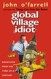 John O'Farrell - Global Village Idiot.