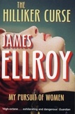 James Ellroy - The Hilliker Curse.