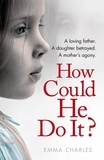 Emma Charles - How Could He Do It?.