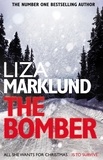 Liza Marklund et Neil Smith - The Bomber.