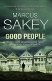Marcus Sakey - Good People.