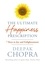 Deepak Chopra - The Ultimate Happiness Prescription - 7 Keys to Joy and Enlightenment.
