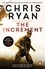 Chris Ryan - The Increment - (a Matt Browning novel): an explosive, all-action thriller from multi-bestselling author Chris Ryan.