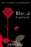Anne Rice - Blood Canticle - The Vampire Chronicles 10.