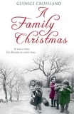 Glenice Crossland - A Family Christmas.