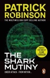 Patrick Robinson - The Shark Mutiny.