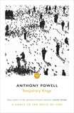 Anthony Powell - Temporary Kings.