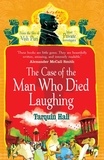 Tarquin Hall - The Case of the Man who Died Laughing.