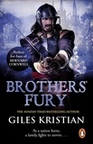 Giles Kristian - Brothers' Fury - (Civil War: 2): a thrilling novel of tragic family turmoil and brutal civil war that will blow you away.