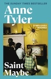 Anne Tyler - Saint Maybe.