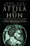 John Man - Attila The Hun.